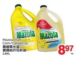 T&T Supermarket MAZOLA PURE CORN/CANOLA OIL, 2.84L offer