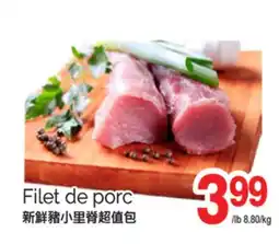 T&T Supermarket FILET DE PORC offer
