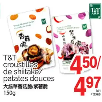 T&T Supermarket T&T CROUSTILLES DE SHIITAKE/PATATES DOUCES, 150G offer