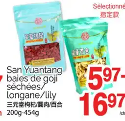 T&T Supermarket SÉLECTIONNÉ SAN YUANTANG BAIES DE GOJI SÉCHÉES LONGANE/LILY, 200G-454G offer
