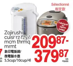 T&T Supermarket ZOJIRUSHI CUISR RZ FZY/ MCM THRMQ MRMT offer