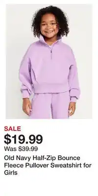 Old Navy Old Navy Half-Zip Bounce Fleece Pullover Sweatshirt for Girls offer
