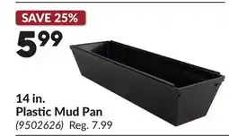 Princess Auto 14 in. Plastic Mud Pan offer