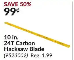 Princess Auto 10 in. 24T Carbon Hacksaw Blade offer