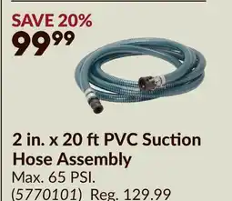 Princess Auto 2 in. x 20 ft PVC Suction Hose Assembly offer