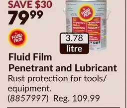 Princess Auto Fluid Film Penetrant and Lubricant offer