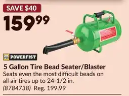 Princess Auto POWERFIST 5 Gallon Tire Bead Seater/Blaster offer