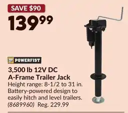 Princess Auto 3,500 lb 12V DC A-Frame Trailer Jack offer