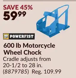 Princess Auto POWERFIST 600 lb Motorcycle Wheel Chock offer
