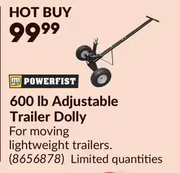 Princess Auto POWERFIST 600 lb Adjustable Trailer Dolly offer