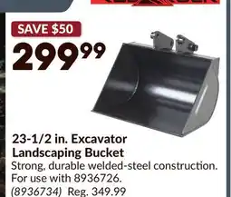 Princess Auto 23-1/2 in. Excavator Landscaping Bucket offer