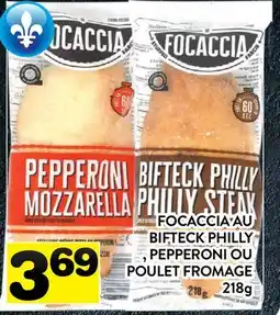 Supermarché PA FOCACCIA AU BIFTECK PHILLY, PEPPERONI OU POULET FROMAGE offer