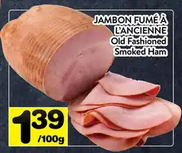 Supermarché PA JAMBON FUMÉ À L'ANCIENNE | Old Fashioned Smoked Ham offer