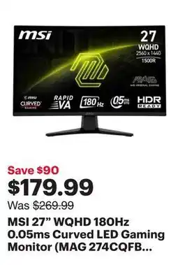 Best Buy MSI 27 WQHD 180Hz 0.05ms Curved LED Gaming Monitor (MAG 274CQFB E18) - Metallic Black offer