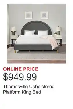 Costco Thomasville Upholstered Platform King Bed offer