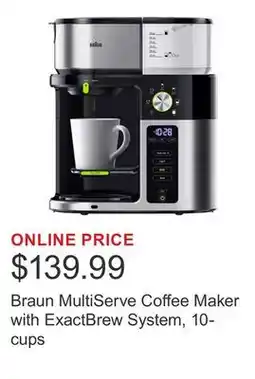 Costco Braun MultiServe Coffee Maker with ExactBrew System, 10-cups offer