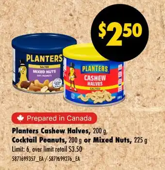 Wholesale Club CASHEW HALVES, 200 G, COCKTAIL PEANUTS, 200 G OR MIXED NUTS, 225 G offer