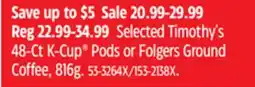 Canadian Tire Selected Timothy's 48-Ct K-Cup Pods or Folgers Ground Coffee, 816g offer