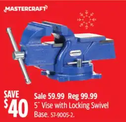 Canadian Tire Mastercraft 5˝ Vise with Locking Swivel Base offer