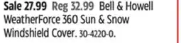 Canadian Tire Bell & Howell WeatherForce 360 Sun & Snow Windshield Cover offer