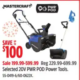 Canadian Tire Mastercraft Selected 20V PWR POD Power Tools offer