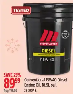 Canadian Tire Conventional 15W40 Diesel Engine Oil. 18.9L pail offer