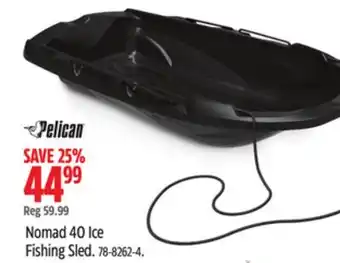 Canadian Tire Pelican Nomad 40 Ice Fishing Sled offer