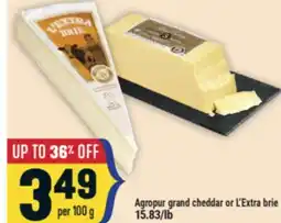 Marché Adonis Agropur grand cheddar or L'Extra brie offer