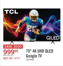 The Brick TCL 75 Q79K QLED 4K UHD Smart Google TV (75Q79K) 2025 Model offer