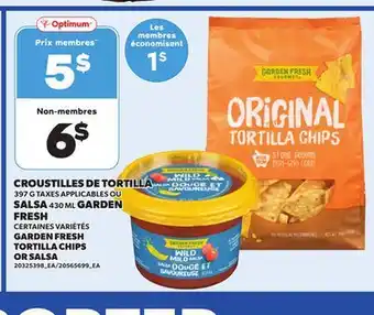 Provigo GARDEN FRESH TORTILLA, 397 G CHIPS OR SALSA, 430 ML offer