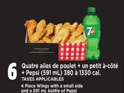 Provigo 4 PIECE WINGS WITH A SMALL SIDE AND A 591 ML BOTTLE OF PEPSI offer