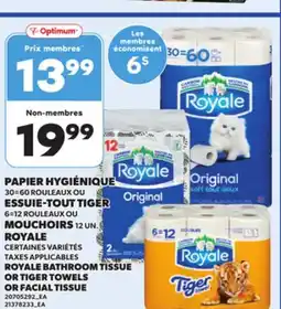 Provigo ROYALE BATHROOM TISSUE OR TIGER TOWELS OR FACIAL TISSUE offer