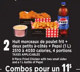 Provigo 8 PIECE FRIED CHICKEN WITH TWO SMALL SIDES AND A 1 L BOTTLE OF PEPSI offer