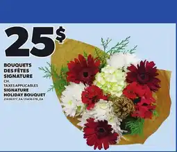 Provigo SIGNATURE HOLIDAY BOUQUET offer