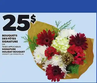 Provigo SIGNATURE HOLIDAY BOUQUET offer