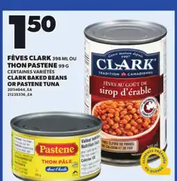Provigo CLARK BAKED BEANS, 398 ML OR PASTENE TUNA, 99 G offer