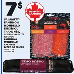 Provigo FANTINO & MONDELLO SALAMETTI DICED OR SLICED, 100-200 G offer