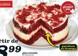 Marché Richelieu GÂTEAU IRRÉSISTIBLE | IRRÉSISTIBLE CAKE offer