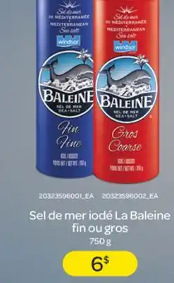 Provigo SEL DE MER IODÉ LA BALEINE FIN OU GROS, 750 G offer