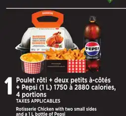 Provigo ROTISSERIE CHICKEN WITH TWO SMALL SIDES AND A 1 L BOTTLE OF PEPSI offer