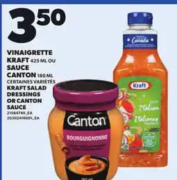 Provigo KRAFT SALAD DRESSINGS, 425 ML OR CANTON SAUCE, 180 ML offer