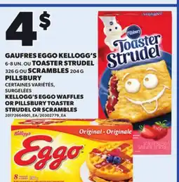 Provigo KELLOGG'S EGGO WAFFLES, 6-8 UN OR PILLSBURY TOASTER STRUDEL, 326 G OR SCRAMBLES, 204 G offer