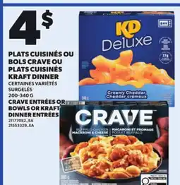 Provigo CRAVE ENTRÉES OR BOWLS OR KRAFT DINNER ENTRÉES, 200-340 G offer