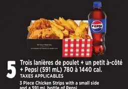Provigo 3 Piece Chicken Strips with a small side and a 591 mL bottle of Pepsi offer