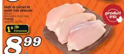 Marché Richelieu HAUTS DE CUISSES DE POULET FRAIS DÉSOSSÉS | FRESH BONELESS CHICKEN THIGHS offer