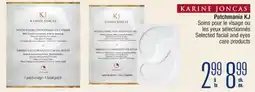 Jean Coutu KARINE JONCAS Patchmania KJ Selected facial and eyes care products offer