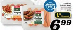 Marché Richelieu SAUCISSES FRAÎCHES ROMA | ROMA FRESH SAUSAGES offer