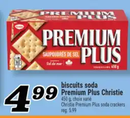 Marché Richelieu BISCUITS SODA PREMIUM PLUS CHRISTIE | CHRISTIE PREMIUM PLUS SODA CRACKERS offer