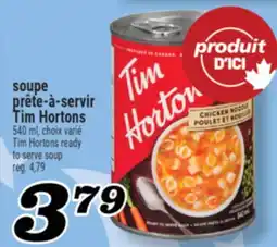 Marché Richelieu SOUPE PRÊTE-À-SERVIR TIM HORTONS | TIM HORTONS READY TO SERVE SOUP offer