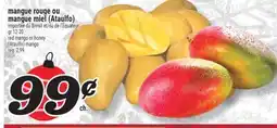 Marché Richelieu MANGUE ROUGE OU MANGUE MIEL (ATAULFO) | RED MANGO OR HONEY (ATAULFO) MANGO offer